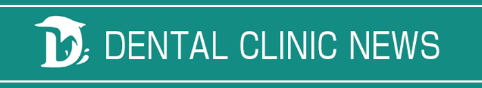 dental clinic news